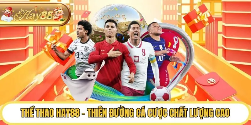 Thể thao Hay88 - Thiên đường cá cược chất lượng cao
